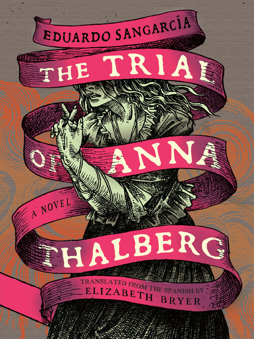 Title details for The Trial of Anna Thalberg by Eduardo Sangarcía - Wait list